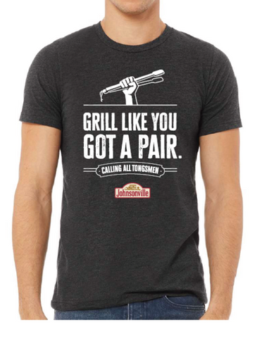 Grill Like You Got A Pair T-Shirt