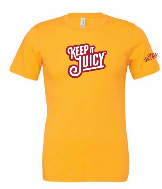 Keep It Juicy TShirt Johnsonville Marketplace