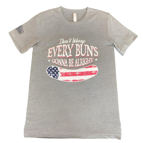 Every Buns Gonna Be Alright T- Shirt